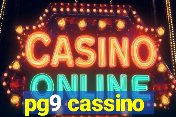 pg9 cassino